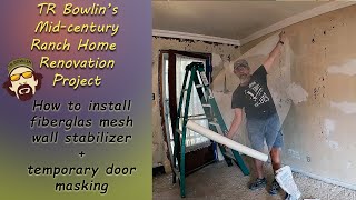 How to install fiberglass mesh wall stabilizer  Midcentury Ranch Home Renovation [upl. by Pucida890]