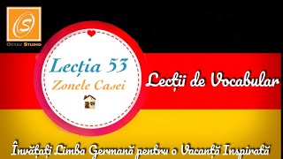 Lecția 53  Zonele Casei  Lecții de Conversație și Vocabular în Limba Germană [upl. by Camile]