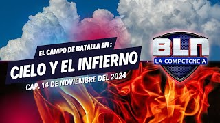 ☁️🔥 BLN EN VIVO Continúa la Batalla entre el Cielo y el Infierno 🔥☁️  14 de Noviembre [upl. by Virge]