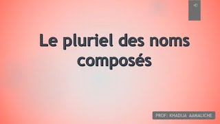 Le pluriel des noms composés [upl. by Connett464]