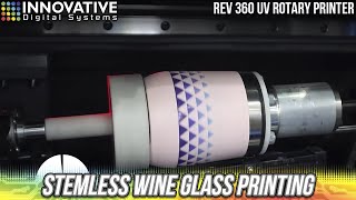 Wine Glass Printing with the Revolution 360T Cylindrical UV Printer [upl. by Onoitna]