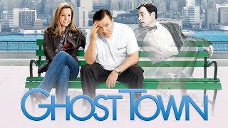 Ghost Town 2008 Full Movie Review  Ricky Gervais Téa Leoni amp Greg Kinnear  Review amp Facts [upl. by Zwick871]