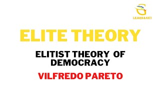 Elite Theory  Elitist Theory Of Democracy  Learnampget [upl. by Nimajaneb]