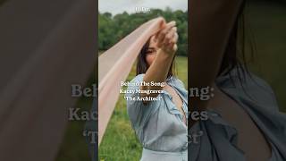 Behind The Song  The Architect by Kacey Musgraves ✨ [upl. by Agatha]