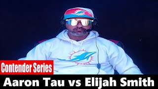 Dana Whites Contender Series Aaron Tau vs Elijah Smith PREDICTION [upl. by Tyrrell]