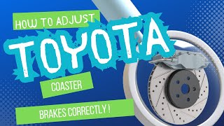 How to adjust the Toyota Coaster rear brakes with or without a Torx [upl. by Notsnhoj270]