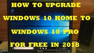 How to Upgrade Win10 Home to Win10 Pro For FREE in 2018 [upl. by Mia]