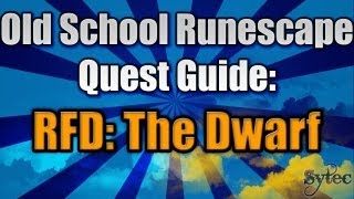 OSRS Quest RFD The Dwarf  CommentaryWalkThrough [upl. by Rolecnahc]