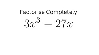 Factorise completely 3x³  27x  2023 Mathematics paper 1 [upl. by Rehpotsirahc]