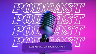 BACKGROUND MUSIC FOR PODCAST INTRO [upl. by Mcculloch]