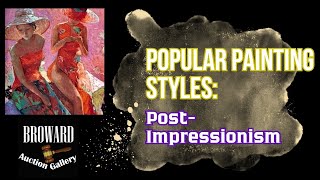 Popular Painting Styles PostImpressionismartstyle impressionism art arthistory aboutart [upl. by Acinyt]