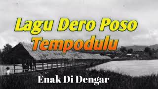 Lagu Dero Poso Tempo DuluEnak Di Dengar [upl. by Enahsed]