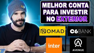 Qual a melhor conta para investir no Exterior Nomad Avenue C6 Bank ou Inter [upl. by Sosna637]