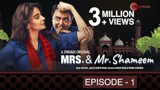 Mrs amp Mr Shameem  Episode 1  Saba Qamar Nauman Ijaz [upl. by Zul]