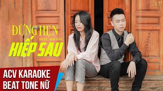 Kakaroke  Đừng Hẹn Kiếp Sau  Đình Dũng  Beat Tone Nữ [upl. by Dusty]