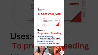 K stat Etamsylatebleedingmedication k statabdominal Bleeding nose Bleeding wound bleeding [upl. by Mora764]