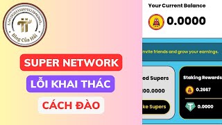 Cách Khai Thác Super Network Mới Nhất l Blog Của Hải [upl. by Narda]