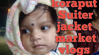 koraput suiter amp jacket market vlogs video [upl. by Girovard]