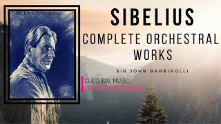 Sibelius  Finlandia Karelia Suite Valse Triste   Presentat° Cent rec  Sir John Barbirolli [upl. by Babby]