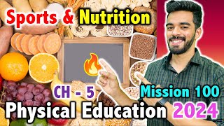 Sports and Nutrition  CH  5  Mission 100  CBSE Class 12th 2024 🔥  Physical Education [upl. by Auot]