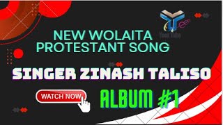 Zinash Taliso Wolaita protestant song mezmur 2011 Album 1 ዘማሪት ዝናሽ ጣልሶ [upl. by Yregerg]