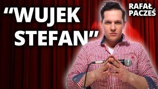 RAFAŁ PACZEŚ  quotWujek Stefanquot  StandUp [upl. by Namlas]