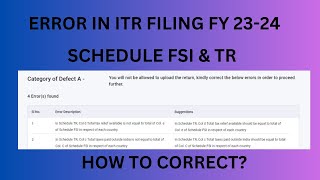 ERROR IN ITR FILING FY 2324  SCHEDULE FSI amp TR [upl. by Pittman698]