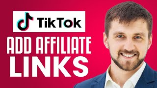 How To Add Affiliate Links To TikTok 2023  TikTok Affiliate Marketing For Beginners [upl. by Annawak742]