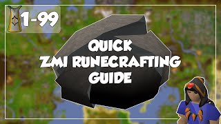 Quick ZMI Runecrafting Guide  199 Runecrafting  Old School RunescapeOSRS [upl. by Liek]