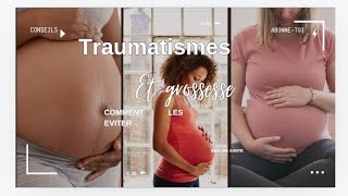 FEMME ENCEINTE PENDANT LA GROSSESSE  COMMENT EVITER LES TRAUMATISMES [upl. by Javier]