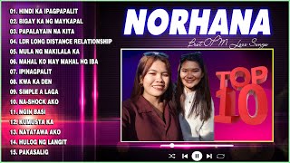 Norhana Nonstop Songs  Norhana Top OPM Trending Hits Songs 2023  Norhana Best Viral Love Song [upl. by Drofdarb]