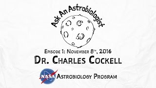 Ask An Astrobiologist Astrobiology 101 with Dr Charles Cockell [upl. by Annah323]