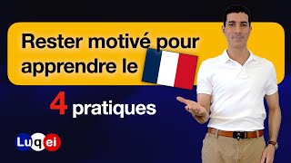 4 conseils pour rester motivé pour apprendre le français [upl. by Otnas779]