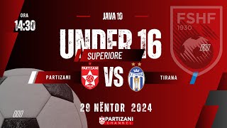 SUPERIORE U16  PARTIZANI TIRANA [upl. by Billy695]