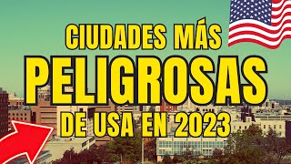 ¡TOP 20 CIUDADES MÁS PELIGROSAS EN USA 🇺🇸 20232024  Carlos Kabadian [upl. by Anaic]