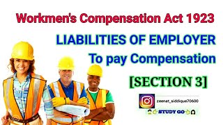 Workmens Compensation Act 1923  SECTION 3  EMPLOYERS LIABILITIES TO PAY COMPENSATION TO WORKMEN [upl. by Ahsait]