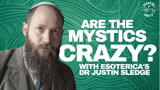 Is Mysticism Rational LOGIC and MYSTICISM with Esotericas Justin Sledge [upl. by Yul53]