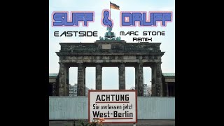 Suff amp Druff  Eastside Marc Stone Remix [upl. by Nirok40]