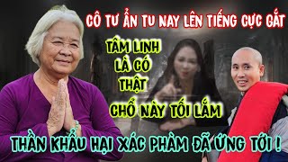 Cô Tư Ẩn Tu Nói Về Bà Nguyễn Phương Hằng Nay Đã Tới Kỳ Trổ Nghiệp  Lâm An Giang [upl. by Lucier]