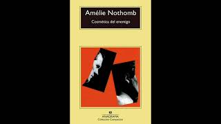 Cosmética del enemigo de Amélie Nothomb  Parte 3  Audiolibros voz humana [upl. by Shererd]