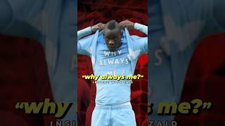 Balotelli’s Iconic quotWhy Always Mequot Celebration [upl. by Furtek627]