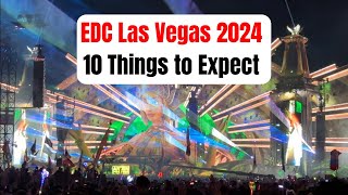 EDC Las Vegas 2024  10 Things to Expect at EDC 2024 [upl. by Aiuqet]