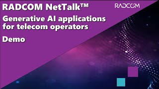 RADCOM NetTalk Generative AI applications aiding telecom operators in efficient network management [upl. by Pomona440]