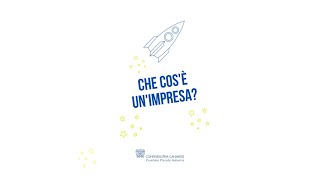 LImpresa che Impresa Videopillola n 1  Che cosè unimpresa [upl. by Audras595]