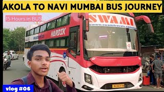 AKOLA TO NAVI MUMBAI BUS FULL JOURNEY IN SWAMI TRAVELS  15 HOURS IN AC SLEEPER BUS [upl. by Norvil]