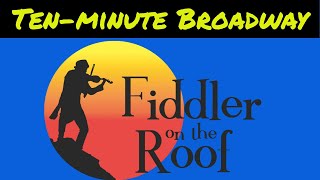 The ESSENTIAL Tevye 10minute Fiddler on the Roof [upl. by Niras]