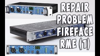 RME Fireface UC UCX 800 UFX problem  How to repair  part 12 [upl. by Anna-Diana]