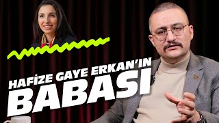 HAFİZE GAYE ERKANIN BABASI  Çok Hızlı Gündem S1E37 [upl. by Eilyw]