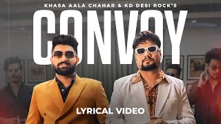 Convoy Kafila  Official Lyrical Video  Khasa Aala Chahar KD Desi Rock  VYRL Haryanvi [upl. by Xineohp]