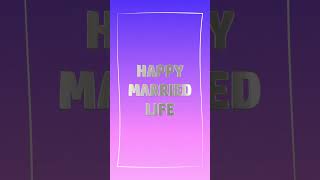 Simple Happy Married Life wishes for newly married couple  Happy Marriage wishes [upl. by Naaitsirhc]